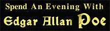 Spend an Evening with Edgar Allan Poe