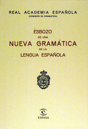 Esbozo de una Nueva Gramtica de la lengua espaola