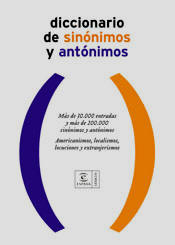 Diccionario de sinnimos y antnimos. Edicin actualizada