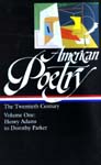American Poetry: The Twentieth Century, Volume One: From Henry Adams to Dorothy Parker book jacket